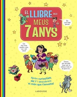EL LLIBRE DELS MEUS 7 ANYS | 9791387520236 | LAROUSSE EDITORIAL | Llibreria infantil i juvenil