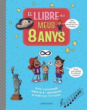 EL LLIBRE DELS MEUS 8 ANYS | 9791387520250 | LAROUSSE EDITORIAL | Llibreria infantil i juvenil