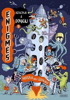 ENIGMES DETECTIUS A DOMICILI 9 MISTERIS MOLT ESPACIALS | 9788412981414 | MARTIN, PAUL/MASSA, BAPTISTE | Llibreria infantil i juvenil