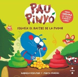 PAU PINYÓ SEGUEIX EL RASTRE DE LA PUDOR | 9788466158787 | KESELMAN, GABRIELA | Llibreria infantil i juvenil