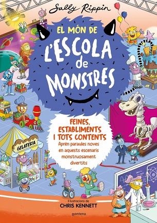 EL MÓN DE L'ESCOLA DE MONSTRES 2 FEINES ESTABLIMENTS I TOTS CONTENTS | 9788419241375 | RIPPIN, SALLY
