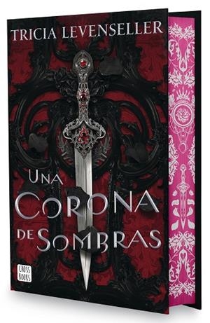 UNA CORONA DE SOMBRAS EDICIÓN ESPECIAL | 9788408302636 | LEVENSELLER, TRICIA | Llibreria infantil i juvenil