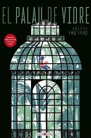 EL PALAU DE VIDRE | 9788410260719 | DRUVERT, HÉLÈNE | Llibreria infantil i juvenil