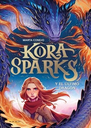 KORA SPARKS 1 Y EL ÚLTIMO DRAGÓN | 9788410269651 | CONEJO SÁNCHEZ-ESCALONILLA, MARTA | Llibreria infantil i juvenil