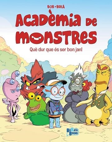 ACADÈMIA DE MONSTRES 1 QUE DUR QUE ÉS SER BON JAN ! | 9788413494760 | BEKA/BOB