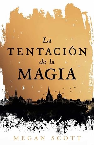 LA TENTACIÓN DE LA MAGIA | 9788410163560 | SCOTT, MEGAN | Llibreria infantil i juvenil
