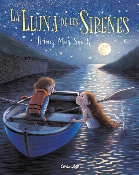 LA LLUNA DE LES SIRENES | 9788484706861 | MAY SMITH, BRIONY | Llibreria infantil i juvenil