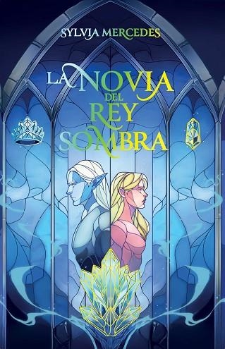 LA NOVIA DEL REY SOMBRA | 9788412965322 | MERCEDES, SYLVIA