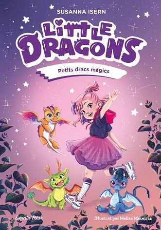 LITTLE DRAGONS 1 PETITS DRACS MÀGICS | 9791387519742 | ISERN, SUSANNA