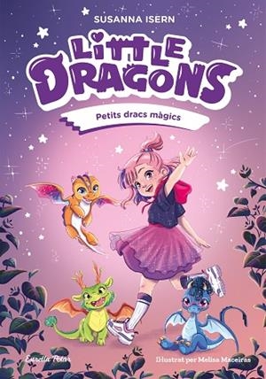 LITTLE DRAGONS 1 PETITS DRACS MÀGICS | 9791387519742 | ISERN, SUSANNA | Llibreria infantil i juvenil