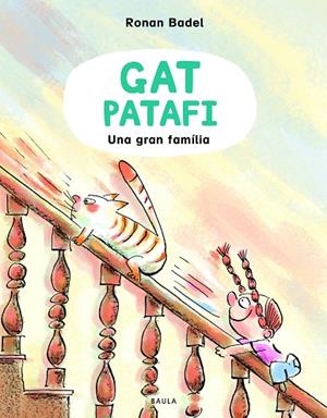 GAT PATAFI 2 UNA GRAN FAMÍLIA | 9788447953134 | BADEL, RONAN | Llibreria infantil i juvenil
