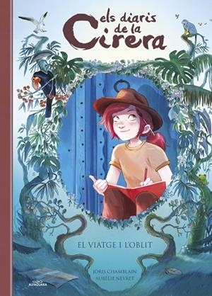 ELS DIARIS DE LA CIRERA 6 EL VIATGE I L'OBLIT | 9788410190986 | CHAMBLAIN, JORIS | Llibreria infantil i juvenil