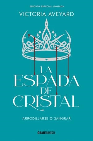 LA ESPADA DE CRISTAL ( EDICIÓN ESPECIAL LIMITADA ) | 9788412965360 | AVEYARD, VICTORIA | Llibreria infantil i juvenil