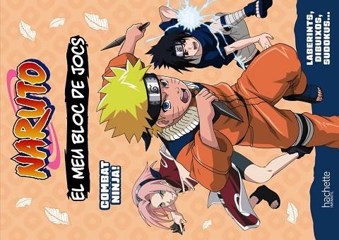 EL MEU BLOC DE JOCS NARUTO COMBAT NINJA ! | 9788419804686 | MICHEL TRAN, ADELINE | Llibreria infantil i juvenil