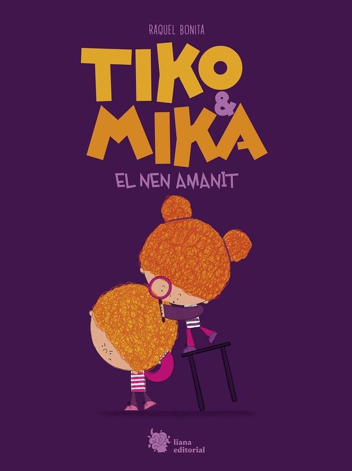 TIKO & MIKA EL NEN AMANIT | 9788410158054 | BONITA, RAQUEL | Llibreria infantil i juvenil