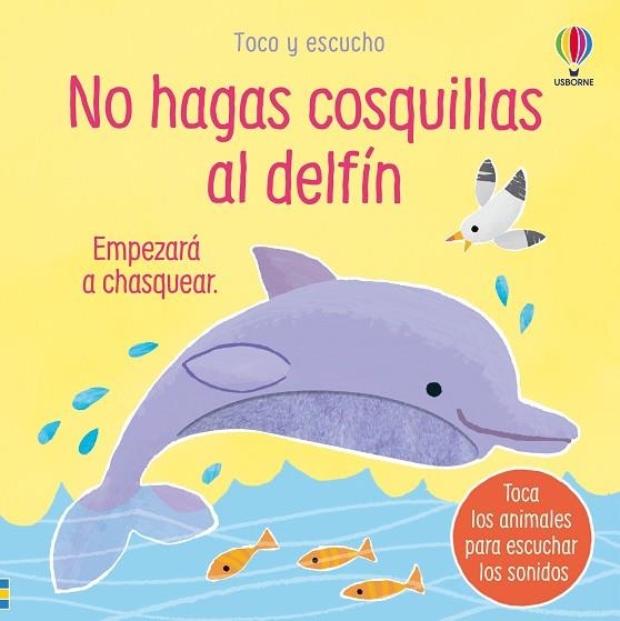 NO HAGAS COSQUILLAS AL DELFÍN | 9781836062813 | TAPLIN, SAM | Llibreria infantil i juvenil
