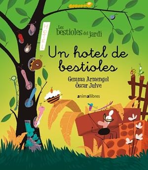 UN HOTEL DE BESTIOLES | 9788410302853 | ARMENGOL, GEMMA/JULVE, ÒSCAR | Llibreria infantil i juvenil