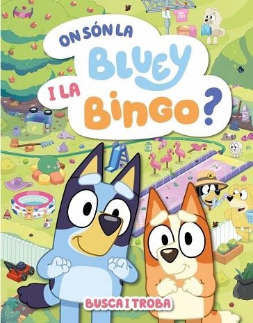 ON SÓN LA BLUEY I LA BINGO ? ( EDICIÓ EN CATALÀ ) | 9788448871000 | BLUEY | Llibreria infantil i juvenil