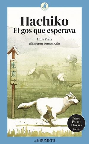 HACHIKO EL GOS QUE ESPERAVA | 9788424675820 | PRATS MARTÍNEZ, LLUÍS | Llibreria infantil i juvenil