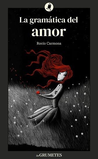 LA GRAMÁTICA DEL AMOR | 9788424675905 | CARMONA, ROCÍO | Llibreria infantil i juvenil
