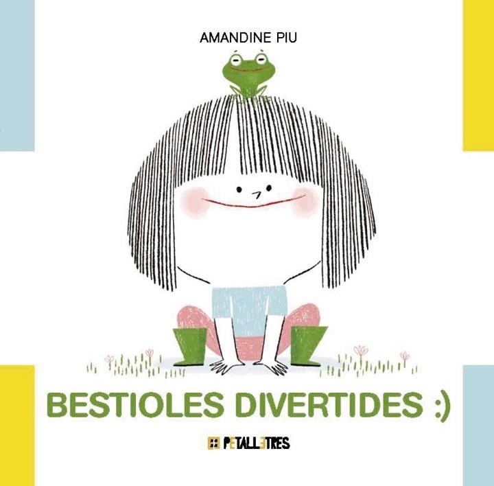BESTIOLES DIVERTIDES | 9788419893345 | PIU, AMANDINE | Llibreria infantil i juvenil