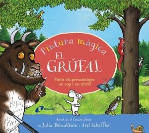 PINTURA MÀGICA EL GRÚFAL | 9788413494593 | DONALDSON, JULIA | Llibreria infantil i juvenil