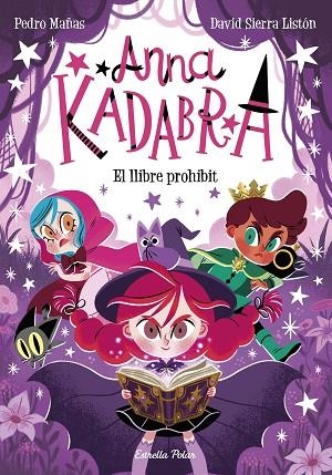 ANNA KADABRA 16 EL LLIBRE PROHIBIT | 9791387519841 | MAÑAS, PEDRO/SIERRA LISTÓN, DAVID | Llibreria infantil i juvenil