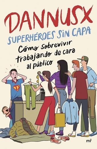 SUPERHÉROES SIN CAPA | 9788427053854 | DANNUSX | Llibreria infantil i juvenil