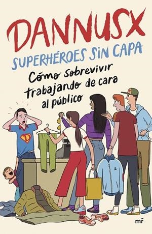 SUPERHÉROES SIN CAPA | 9788427053854 | DANNUSX | Llibreria infantil i juvenil