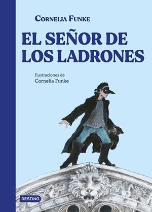 EL SEÑOR DE LOS LADRONES | 9788408305071 | FUNKE, CORNELIA | Llibreria infantil i juvenil