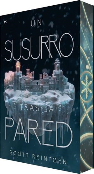 UN SUSURRO TRAS LA PARED ( WAXWAYS 2 ) | 9788410479821 | REINTGEN, SCOTT