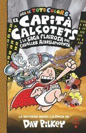 EL CAPITÀ CALÇOTETS I LA SAGA FLAIROSA DEL CAVALLER AIXELLAPUDENTA 12 | 9788466158497 | PILKEY, DAV | Llibreria infantil i juvenil
