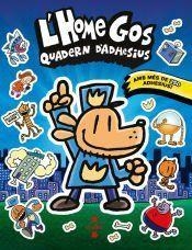L'HOME GOS QUADERN D'ADHESIUS | 9788466158671 | PILKEY, DAV | Llibreria infantil i juvenil