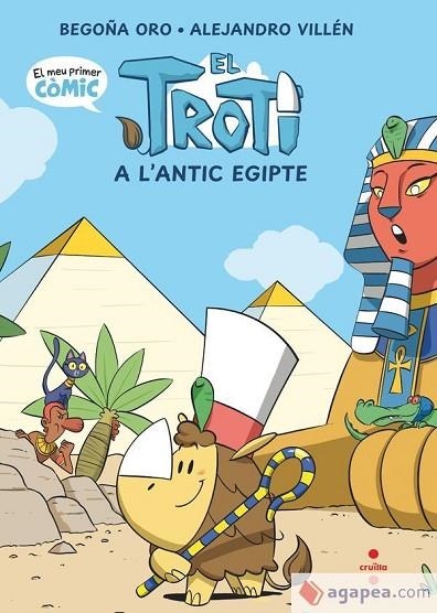 EL TROTI A L'ANTIC EGIPTE 2 | 9788466158725 | ORO PRADERA, BEGOÑA | Llibreria infantil i juvenil