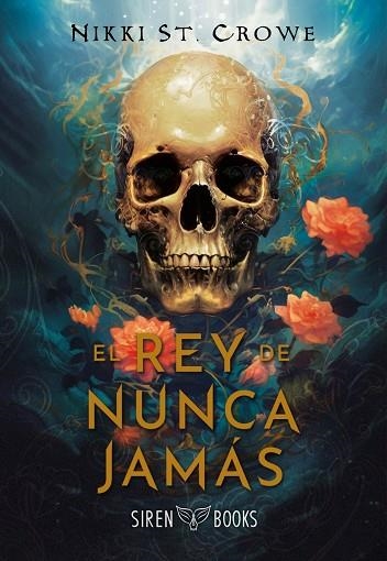 EL REY DE NUNCA JAMÁS | 9791399027037 | ST. CROWE, NIKKI | Llibreria infantil i juvenil