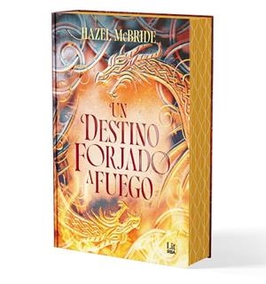 UN DESTINO FORJADO A FUEGO | 9788411329453 | MCBRIDE, HAZEL | Llibreria infantil i juvenil