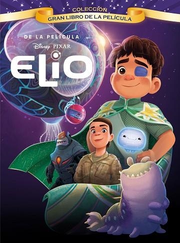 ELIO GRAN LIBRO DE LA PELÍCULA | 9791387526283 | DISNEY | Llibreria infantil i juvenil