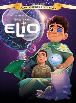 ELIO GRAN LLIBRE DE LA PEL·LÍCULA | 9791387519612 | DISNEY | Llibreria infantil i juvenil