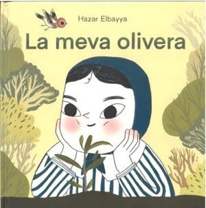 LA MEVA OLIVERA | 9788410408234 | ELBAYYA, HAZAR | Llibreria infantil i juvenil