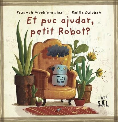 ET PUC AJUDAR PETIT ROBOT ? | 9788412733082 | WECHTEROWICZ, PRZEMIYSTAW/DZIUBAK, EMILIA | Llibreria infantil i juvenil