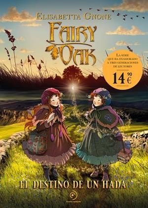 FAIRY OAK EL DESTINO DE UN HADA | 9788410346826 | GNONE, ELISABETTA | Llibreria infantil i juvenil