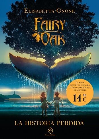 FAIRY OAK LA HISTORIA PERDIDA | 9788410346819 | GNONE, ELISABETTA