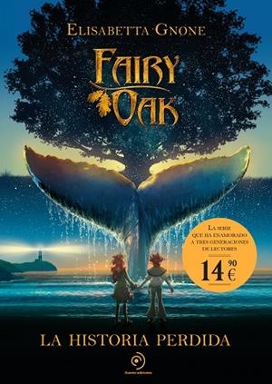 FAIRY OAK LA HISTORIA PERDIDA | 9788410346819 | GNONE, ELISABETTA | Llibreria infantil i juvenil