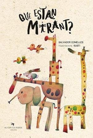 QUÈ ESTAN MIRANT ? | 9788419747730 | COMELLES, SALVADOR | Llibreria infantil i juvenil