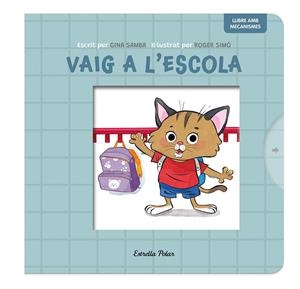VAIG A L'ESCOLA LLIBRE AMB MECANISMES | 9788413899701 | SAMBA, GINA/SIMÓ, ROGER | Llibreria infantil i juvenil