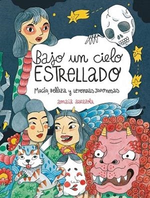 BAJO UN CIELO ESTRELLADO | 9788410378155 | ARRAZOLA, AMAIA | Llibreria infantil i juvenil
