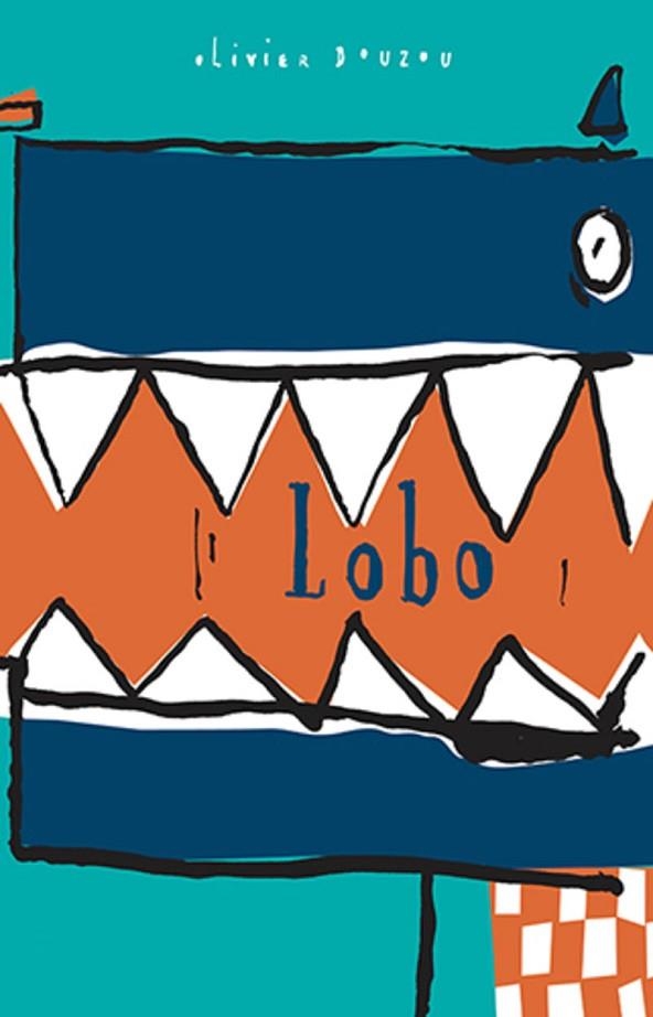 LOBO | 9789681660796 | DOUZOU, OLIVIER | Llibreria infantil i juvenil