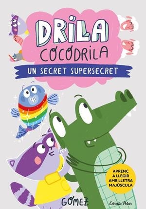 DRILA COCODRILA 8 UN SECRET SUPERSECRET | 9791387519971 | GÓMEZ