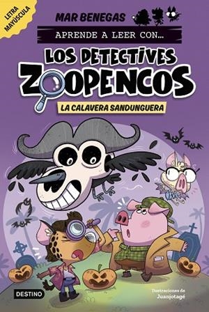 APRENDE A LEER CON  LOS DETECTIVES ZOOPENCOS 8. LA CALAVERA SANDUNGUERA | 9788408306795 | BENEGAS, MAR | Llibreria infantil i juvenil