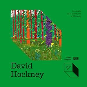 DAVID HOCKNEY L’ARRIBADA DE LA PRIMAVERA A WOLDGATE | 9788419043702 | COFFIN, DELPHINE/DE BOUHELLIER, ALEXANDRA | Llibreria infantil i juvenil